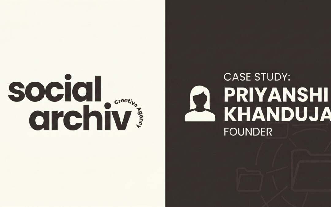 Case Study of Priyanshi Khanduja: Why She Is Considered the Best Social Media Manager in Delhi NCR